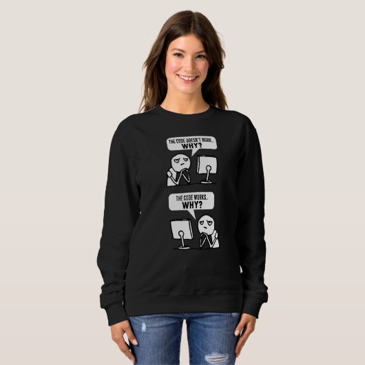 Sweatshirt Programmer Coder Mème dire code ne marche pas Pour (Devant entier)
