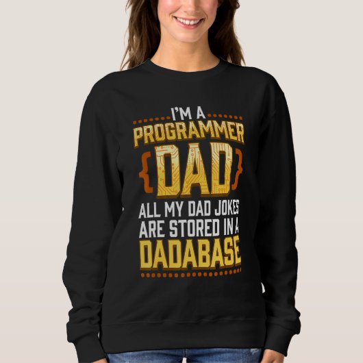 Sweatshirt Programmer Papa Blagues Sont Stockés Dans Un Codi (Devant)