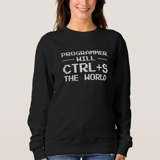 Sweatshirt Programmeur Ctrl + S Le Programmeur Mondial (Devant)