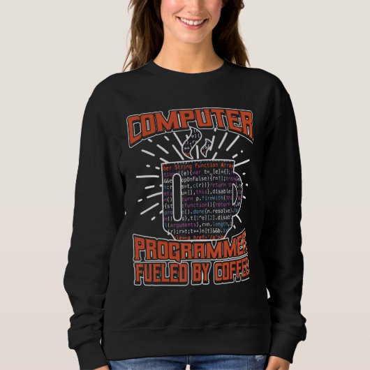Sweatshirt Programmeur Informatique Alimenté Par Café (Devant)
