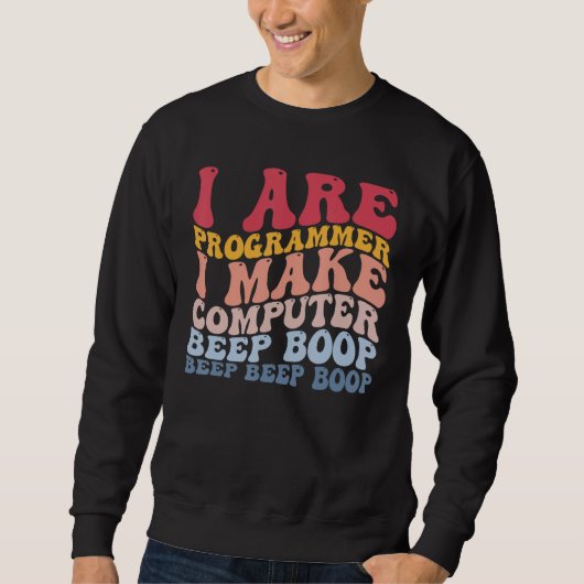 Sweatshirt Programmeur rendre l'ordinateur Boop Boop Funny Pr (Devant)
