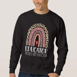 Sweatshirt Progrès de l'éducateur pas la perfection enseignan