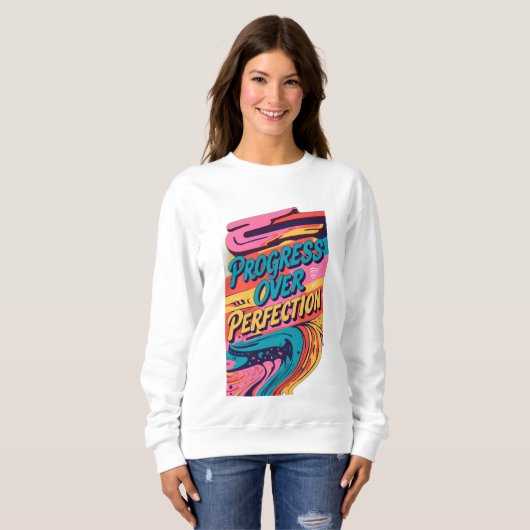 Sweatshirt Progrès sur la perfection (Devant entier)