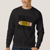 Sweatshirt Progress Over Perfection Pencil Back To School Tea (Devant)