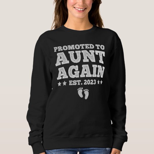 Sweatshirt Promoted to Aunt Again Pregnancy Announcement Quo (Devant)