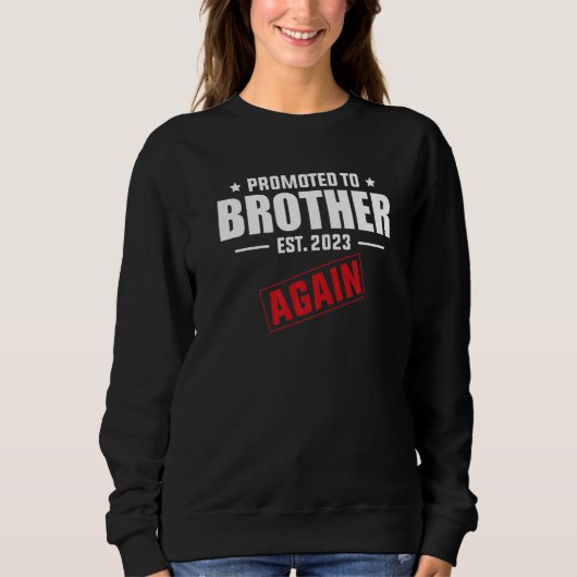 Sweatshirt Promoted To Brother Again 2023  Pregnancy Announce (Devant)
