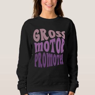 Sweatshirt Promoteur moteur brut physiothérapeute PT Therapy