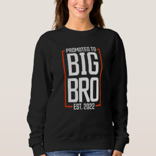 Sweatshirt Promu À Big Brother 2022 Big Bro Bientôt Être Bi