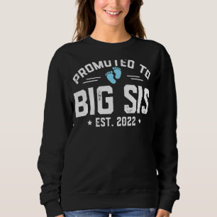 Sweatshirt Promu À Big Sis 2022 Pour La Première Fois Big Sis