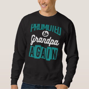 Sweatshirt Promu À Grand-Père Encore Des Designs Bébés Pour P