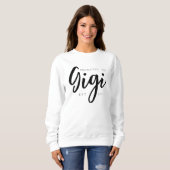 Sweatshirt Promu dans la conception de script de famille Gigi (Devant entier)