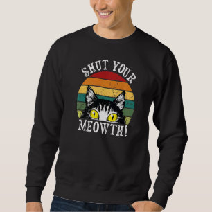 Sweatshirt Propriétaire de chat Rude Sassy Attitude Fermez vo