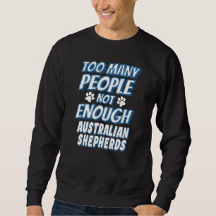 Sweatshirt Propriétaire de chien de race Berger Australien Ch