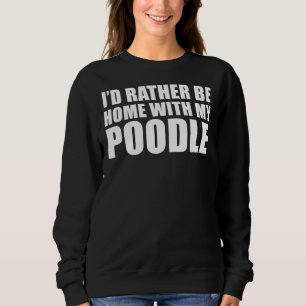 Sweatshirt Propriétaire du chien de caniche