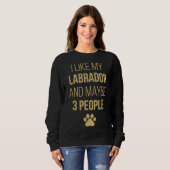 Sweatshirt Propriétaire du Labrador Retriever (Devant entier)