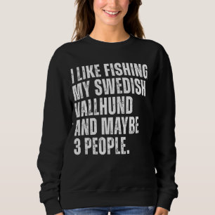 Sweatshirt Propriétaire Suédois Vallhunner Pêcheur Amusant Ch