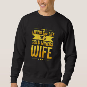 Sweatshirt Prospection d'or féminine pour une épouse en or