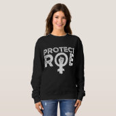 Sweatshirt Protéger Roe contre Wade. Pro Choice. Féministe. F (Devant entier)