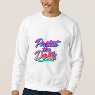 Sweatshirt Protégez les poupées Neon Retro Art