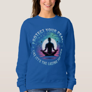 Sweatshirt Protégez Votre Paix - Tee-shirt de Pleine Conscien