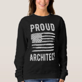 Sweatshirt Proud Architect Profession American Flag (Devant)