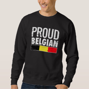 Sweatshirt Proud Belgian Belgium Flag