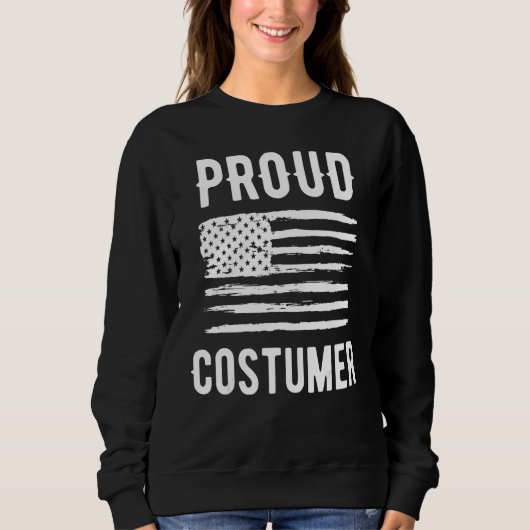 Sweatshirt Proud Costumer Profession American Flag (Devant)