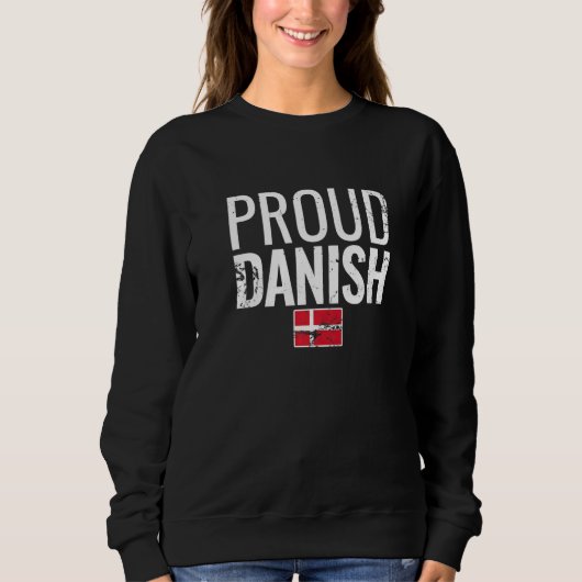 Sweatshirt Proud Danish Denmark Flag   (Devant)