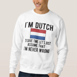 Sweatshirt Proud Dutch Heritage Netherlands Roots Dutch Flag