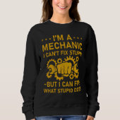 Sweatshirt Proud Engineer Squad I'm Mechanic I Can Fix What S (Devant)