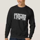Sweatshirt Proud German Wirehaired Pointer hunting hound dog  (Devant)