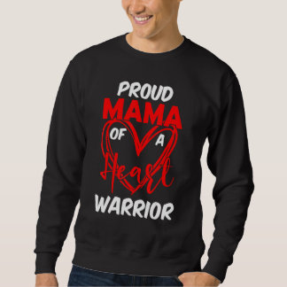 Sweatshirt Proud Mama of a Heart Warrior CHD Awareness