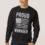Sweatshirt Proud Manager Profession American Flag (Devant)