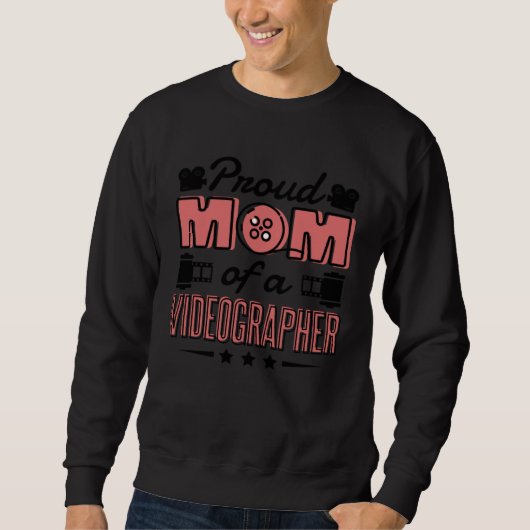 Sweatshirt Proud Mom Of A Videographer Videographer Mommy (Devant)