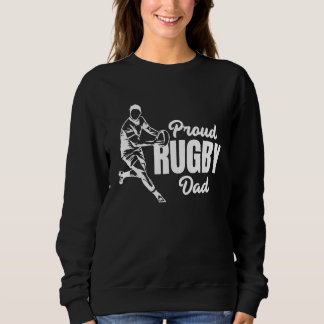 Sweatshirt Proud Rugby Player Dad  Coach Sports  Graphic