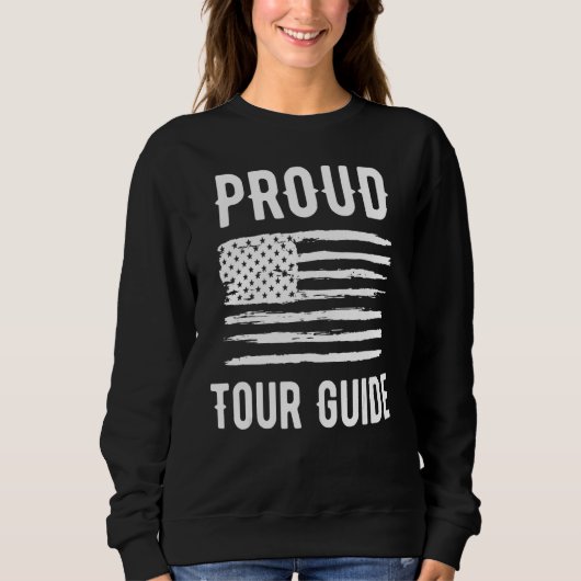 Sweatshirt Proud Tour Guide Profession American Flag (Devant)