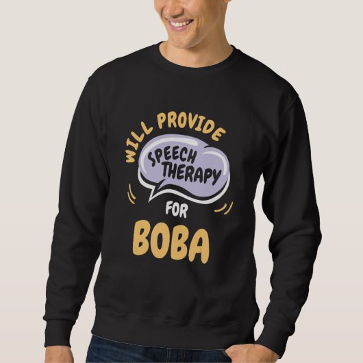 Sweatshirt Provide Speech Therapy for Boba Speech Pathologi (Devant)