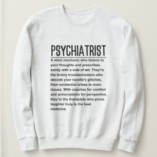 Sweatshirt Psychiatre