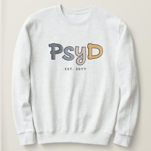 Sweatshirt Psychologue PsyD sur mesure (Design devant)