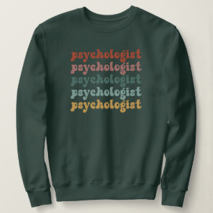 Sweatshirt Psychologue Rétro Psychologie Étudiante Diplôme
