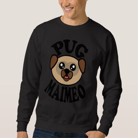 Sweatshirt Pug Pug Maimeo (Devant)