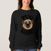 Sweatshirt Pug  Pug Maminka (Devant)