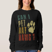 Sweatshirt Puis-Je Animer Dat Dawg Puis-Je Animer Ce Chien ? (Devant)