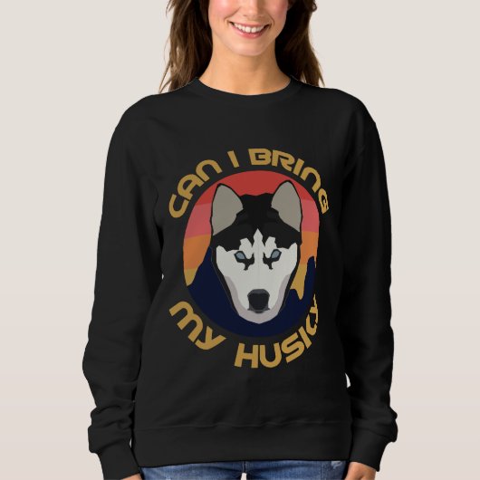 Sweatshirt Puis-Je Apporter Mon Husky (Devant)