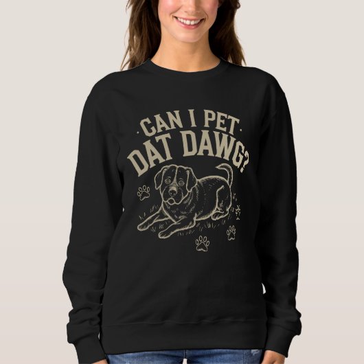 Sweatshirt Puis-je familiariser dat dawg ? (Devant)