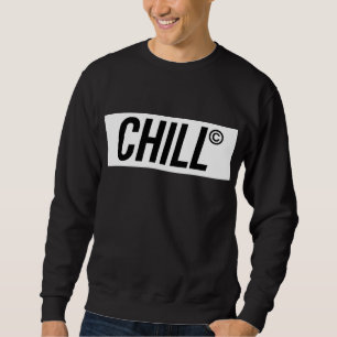 Sweatshirt Pull "Chill"