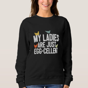 Sweatshirt Pun d'éleveur de poulets - Mes dames sont des cell
