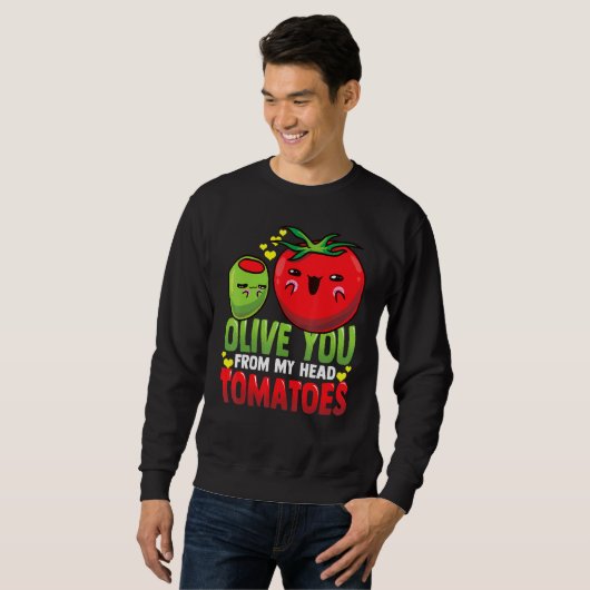 Sweatshirt Pun Olive Tomate Humour Couple De Tomate (Devant entier)