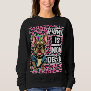 Sweatshirt Punk n'est pas mort édition française