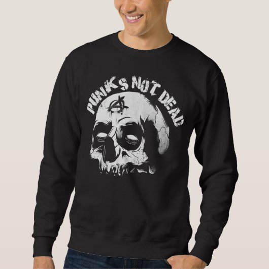 Sweatshirt Punks Not Dead Punk Rock Skull Style Punk's Anarch (Devant)